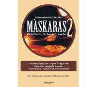 Màskaras 2. Vent'anni di teatro sardo - [Phasar Edizioni]