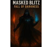 Masked blitz:Fall Of Shadows