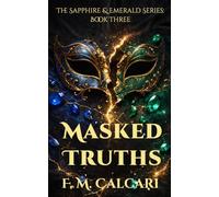Masked Truths: The Sapphire & Emerald Series: Book Three