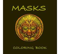 MASKS: COLORING BOOK
