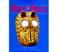 Masks of Mexico: Tigers, Devils, and the Dance of Life