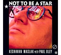 Maslak, Keshavan /Bl - Not To Be A Star