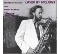 MASLAK, KESHAVAN - LOVED BY MILLIONS