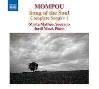 Federico Mompou – Song of the Soul: Complete Songs Vol. 1 – CD – NAXOS