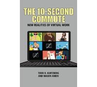 Mason Ameri Terri R. Kurtzberg The 10-Second Commute (Copertina rigida)