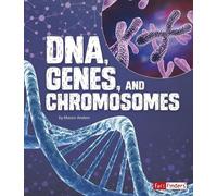 Mason Anders DNA, Genes, and Chromosomes (Copertina rigida) Genetics
