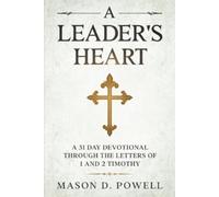 Mason D Powell A Leader's Heart (Tascabile)