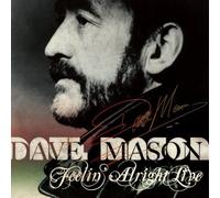 Mason, Dave - Feelin' Alright Live