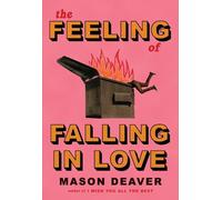 Mason Deaver Deaver Mason The Feeling of Falling in Love (Tascabile)