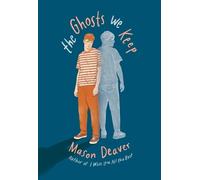 Mason Deaver The Ghosts We Keep (Tascabile)
