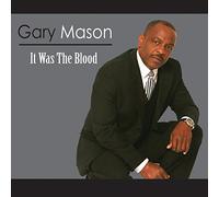 Mason, Gary - Mason Gary-It Was The Blood