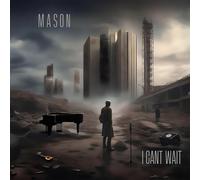 Mason I Can't Wait (CD) Album