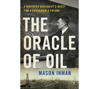 Mason Inman The Oracle of Oil (Copertina rigida)