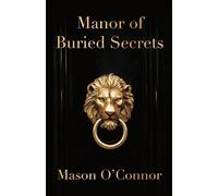 Mason O'Connor Manor of Buried Secrets (Tascabile)