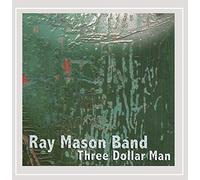 Mason, Ray Band - Three Dollar Man