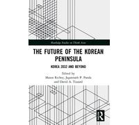 Mason Richey The Future of the Korean Peninsula (Tascabile)