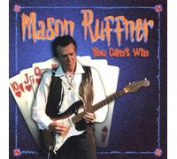 MASON RUFFNER - You Can't Win