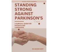 Mason Scott Standing Strong Against Parkinson's (Tascabile)