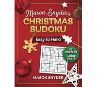 Mason Snyder's Christmas Sudoku Easy To Hard 101 Puzzle - NUOVO Mason...