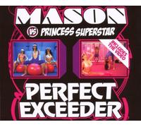 Mason Vs.Princess Superstar - Perfect (Exceeder)