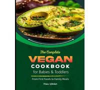 Mason Whitaker The Complete Vegan Cookbook for Babies & Toddlers (Tascabile)