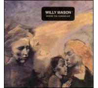 Mason, Willy - Where The Humans Eat