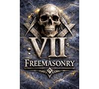 MASONIC DEGREE VII, Provost & Judge: The Throne of Discernment: Degree VII - Provost & Judge: The Throne of Discernment The Secret Degrees of Freemasonry - Volume 7