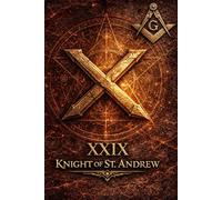 Masonic Degree XXIX: The Knight of St Andrew