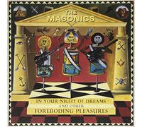 Masonics - In Your Night Of Dreams... And Other For