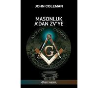 Masonluk A'dan Z'ye