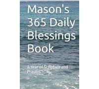 Mason's 365 Daily Blessings Book: A Year of Scripture and Prayers