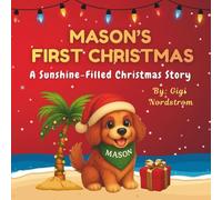 Mason's First Christmas: A Sunshine-Filled Christmas Story