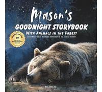 Mason's Goodnight Storybook with Animals in the Forest: A Personalized Bedtime Book for Mason | Plus: 20 Calming, Screen-Free Sleep Ideas