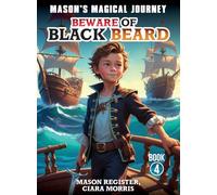 Mason's Magical Journeys: Beware Of Black Beard