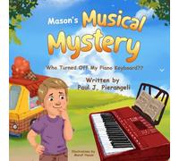 Mason's Musical Mystery "Who Turned Off My Piano Keyboard?"
