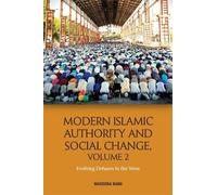 Masooda Bano Modern Islamic Authority and Social Change, Volume 2 (Tascabile)