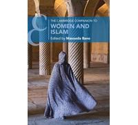 Masooda Bano The Cambridge Companion to Women and Islam (Tascabile)