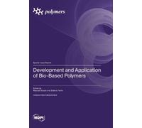Masoud Ghaani Stefa Development and Application of Bio-Based (Copertina rigida)