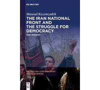 Masoud Kazemzad The Iran National Front and the Struggle for (Copertina rigida)