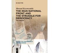 Masoud Kazemzad The Iran National Front and the Struggle for Democra (Tascabile)