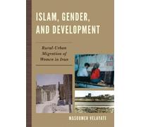 Masoumeh Velayati Islam, Gender, and Development (Copertina rigida)
