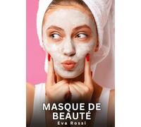Masque de Beauté: Histoires Erotiques de Sexe Explicite Hard pour Adultes - Contes Interdites et Taboues: 765