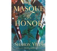 Masque of Honor: Book One in the Fields of Honor series