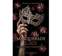 MASQUERADE LIES: Weil du mein Verderben bist