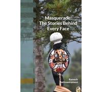 Masquerade - The Stories Behind Every Face
