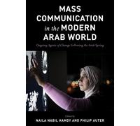 Mass Communication in the Modern Arab World (Tascabile)