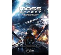 Mass Effect: A la conquête des étoiles : création, univers, décryptage