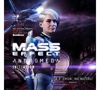 Mass Effect Andromeda: Iniziazione (serie Mass Effect Andromeda Series, Libro 3)