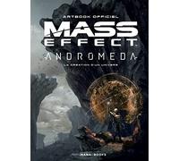Mass Effect Andromeda : la création d'un univers: Artbook officiel