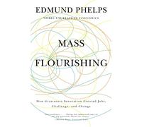 Edmund S. Phelps Mass Flourishing (Tascabile)
